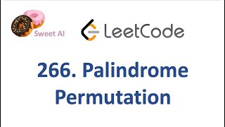 LeetCode Q 266. Palindrome Permutation