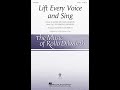 Lift Every Voice and Sing (SATB Choir) - Arranged by Rollo Dilworth