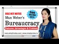 Max Weber’s - Bureaucracy | Explained | Features, Advantages & Problems |Hindi/ English - Free Notes