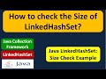 How to check the Size of LinkedHashSet? | Java Collection Framework