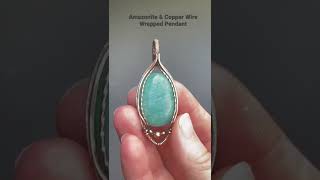 Amazonite \u0026 Copper Wire Wrapped Pendant