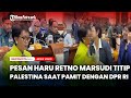 Pesan Haru Retno Marsudi Titip Palestina Saat Pamit dengan DPR RI