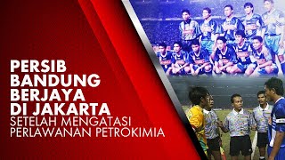 #LagaKlasik Persib Bandung Berjaya di Jakarta Setelah Mengatasi Perlawanan Petrokimia