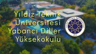 Yıldız Teknik Üniversitesi Yabancı Diller Yüksekokulu Tanıtım Filmi