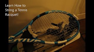 Tennis Stringing - How to String your Tennis Racquet (Tips to String Faster and Better)