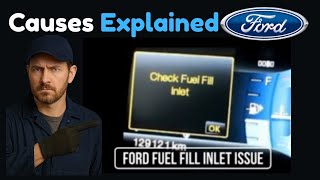 Ford "Check Fuel Fill Inlet" Causes & How to Fix (Capless & Gas Cap)