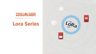 LoRa Series Intro | How to | WIsualarm