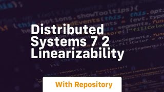 Distributed systems 7 2 linearizability