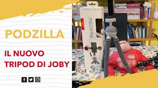 Podzilla by JOBY , new support