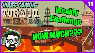 HOW MUCH??? | Turmoil Weekly Challenge