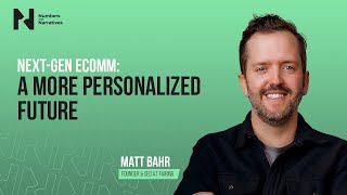 Next-Gen Ecomm:  A more personalized Future (with Matt Barh, CEO Fairing)