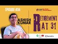 #34. Retirement at 31; Redefining Success and Purpose | The Shaft Podcast