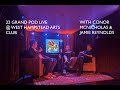 22 Grand Pod LIVE with Conor McNicholas & Jamie Reynolds (Plus Q&A)