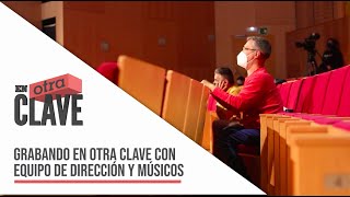 Grabando En Otra Clave con dirección y músicos