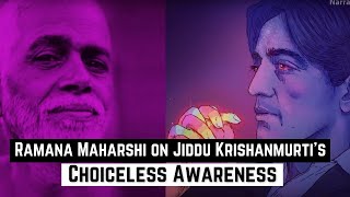 Ramana Maharshi on Jiddu Krishanmurti’s Choiceless Awareness | Best Way To Do Meditation