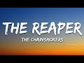 The Chainsmokers - The Reaper (Lyrics) feat. Amy Shark  | 15 Min