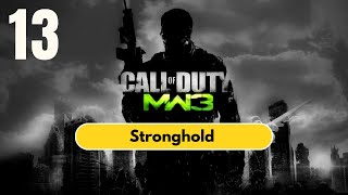 Stronghold - Mission 13 | Call of Duty Modern Warfare 3 | Gameplay