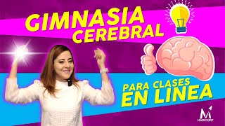 Ejercicios de gimnasia cerebral para clases virtuales | Zoom