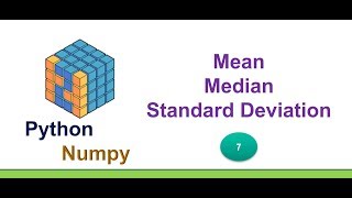 Python NumPy Tutorial | Machine Learning Basic Part-7 | Mean,Median, Standard Deviation