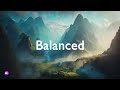 Meditation in Mountains - Beautiful Ethereal Relaxing Ambient Music for Mind and Body