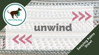 Unwind: Swaying Palms Shawl