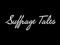 Suffrage Tales - Trailer