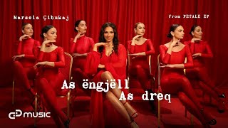 Marsela Cibukaj - As Ëngjëll as Dreq (Petale EP)