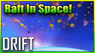 A New Space Survival Game - Drift [First Look] - Episode 1