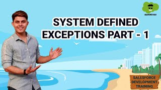 System Defined Exceptions Part-1| Salesforce Development Tutorials