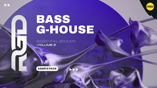 BASS HOUSE & G-HOUSE ESSENTIALS V2 | VOCALS, SAMPLES, FILLS & PRESETS