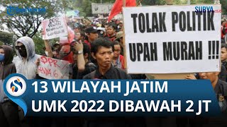 13 DAERAH JAWA TIMUR DENGAN UMK 2022 DI BAWAH DUA JUTA