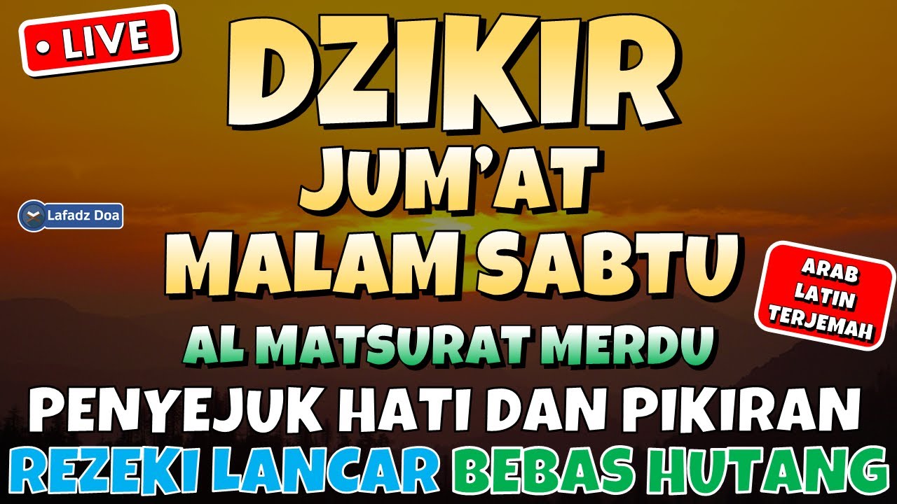 DZIKIR SORE / MALAM HARI JUM'AT MALAM SABTU L Doa Pembuka Rezeki Dari ...