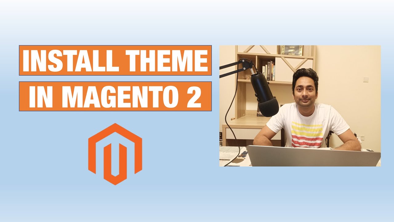 How To Install A Theme In Magento 2? - Magento 2 Beginners - YouTube