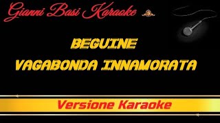 Beguine - Vagabonda Innamorata Karaoke