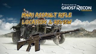 Ghost Recon Wildlands M4A1 Assault Rifle LOCATION \u0026 REVIEW