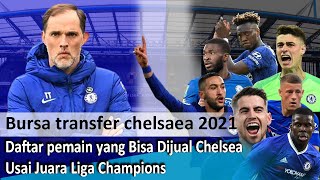 Bursa transfer Chelsea 2021 | Daftar nama pemain yang bisa di jual Chelsea usai juara liga Champions