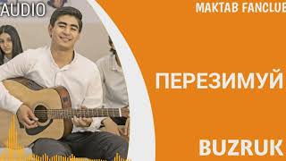 BUZRUK - ПЕРЕЗИМУЙ В МОЕМ САДУ | MAKTAB SERIALI SOUNTRACK | DONIYOR