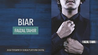 FAIZAL TAHIR - Biar (Official Audio Music)