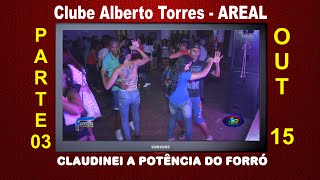 Clube de Alberto Torres apresenta Claudinei a Potência do Forró parte 03 final