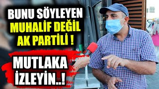 "Ak Parti SON DEMLERİNİ yaşıyor" diyen AKP'li adamdan alışık olmadığımız sözler !!!