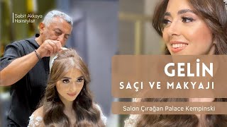 Gelin Saçı ve Makyajı | Sabit Akkaya Hairstylist  | Salon Çırağan Kempinski Otel