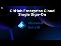 GitHub Enterprise Cloud - Microsoft Entra ID Single Sign-On Setup ( Organizational-Level )