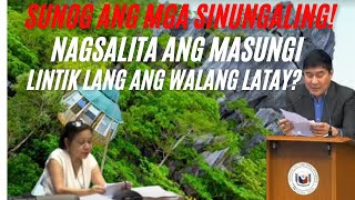 SUNOG ANG MGA SINUNGALING/NAGSALITA NA ANG MASUNGI/LINTIK LANG ANG WALANG LATAY!?