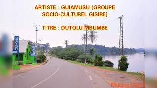 GUIAMUSU - DUTOLU MBUMBE