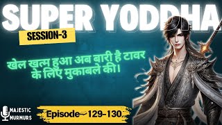 Super Yoddha Session-3 Episode 129 to 130 || Super yoddha session 3 || Super yoddha New Episode ||