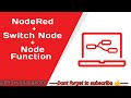 Node-Red - Switch Node Explained! Condition looping #noderedtutorils