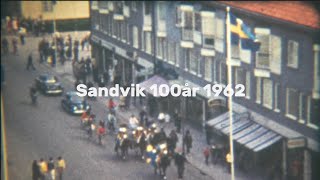 Sandviks 100-årsjubileum 1962: En Skildring av Ett Århundrades Framgångar