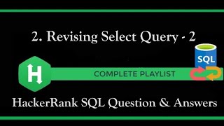 2 - Revising Select Query - 2 | SQL | Basic Select | HackerRank | Solution