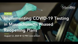 Implementing COVID-19 Testing in Massachusetts Phased Reopening Plans
