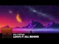 Alex LeMirage - LEAVE IT ALL BEHIND Lyrics ( Speed Up + Reverb )